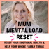 The Mum Mental Load Reset | Parenting, Mum Burnout, Emotional Health & Overwhelm