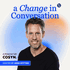A Change in Conversation