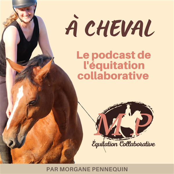 Artwork for À cheval, le podcast de l'équitation collaborative