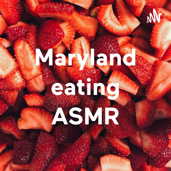 Artwork for Maryland eating ASMR