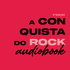 A Conquista do Rock, por Raquel Dantas (audiolivro)