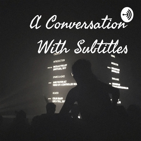 Artwork for A Conversation With Subtitles