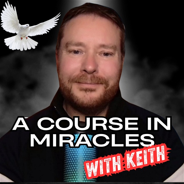 Artwork for A Course In Miracles With Keith