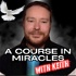 A Course In Miracles With Keith