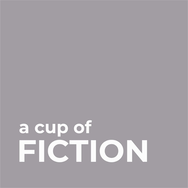 Artwork for A Cup of Fiction Podcast