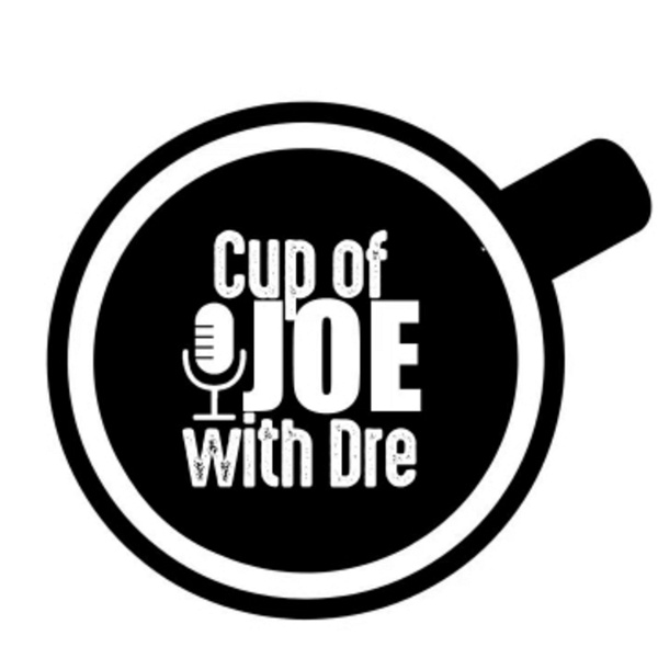 Artwork for A Cup of JOE with Dre'