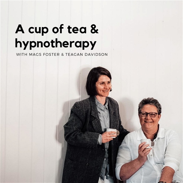 Artwork for A Cup of Tea and Hypnotherapy