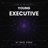 A Day in the Life of a Young Executive w/ Zach Steele