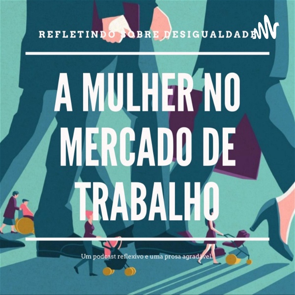 Artwork for A Desigualdade da Mulher no Mercado de Trabalho/Direito 2˚ período DOCTUM -João Monlevade