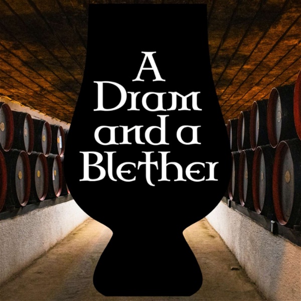 Artwork for A Dram and a Blether