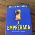 "A Empregada" da Freida McFadden. 