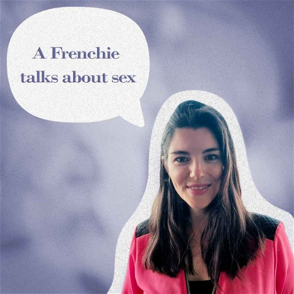 Artwork for A Frenchie Talks about Sex