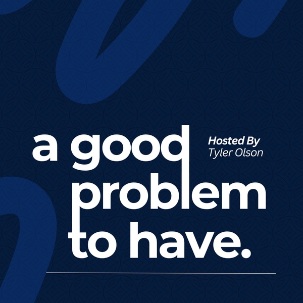 Artwork for A Good Problem to Have