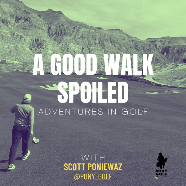 Artwork for A Good Walk Spoiled: Adventures in Golf