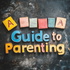 A Guide to Parenting
