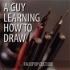 A Guy Learning How To Draw