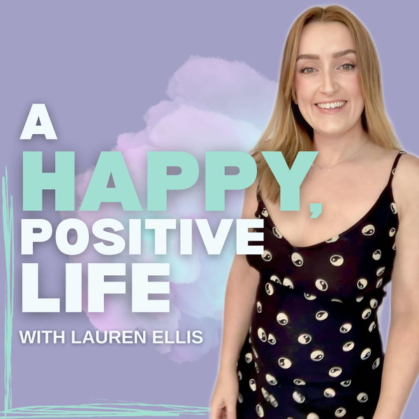 Artwork for A Happy, Positive Life