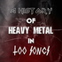 A History Of Heavy Metal In 100 Songs