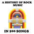 A History of Rock Music in 500 Songs