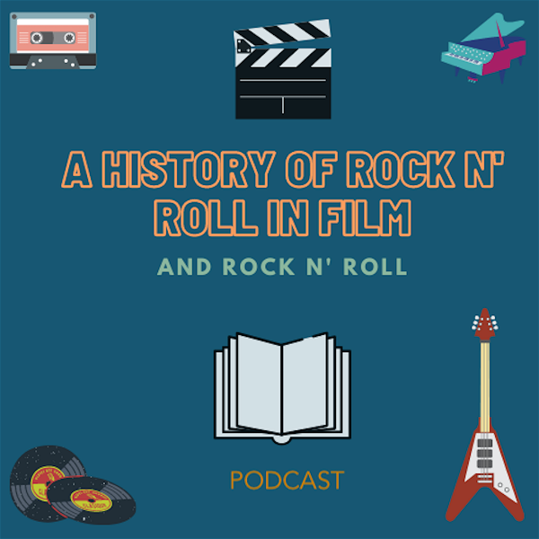 Artwork for A History of Rock n' Roll in Film and Rock n' Roll