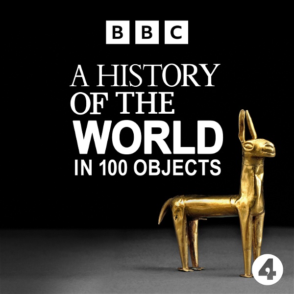 Artwork for A History of the World in 100 Objects