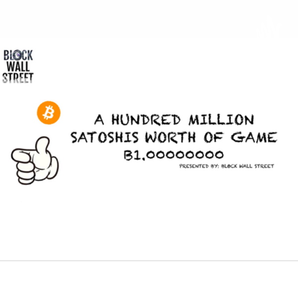 Artwork for A Hundred Million Satoshis Worth Of Game