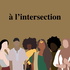à l'intersection