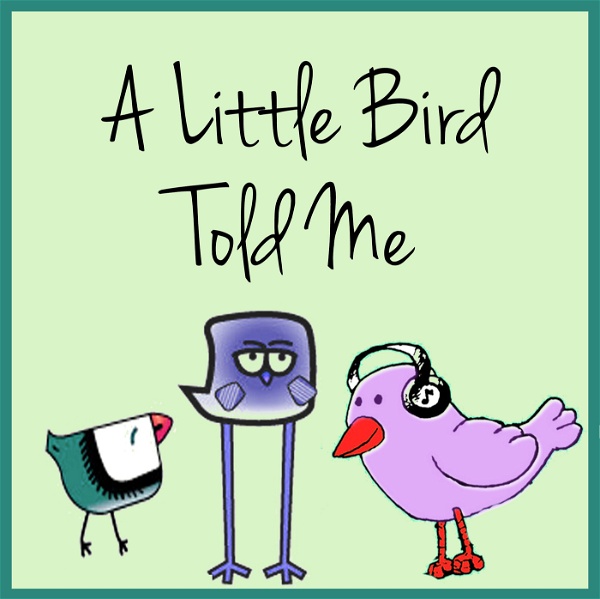 Artwork for A Little Bird Told Me Freelance Writing Podcast