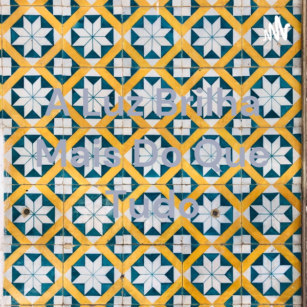 Artwork for A Luz Brilha Mais Do Que Tudo