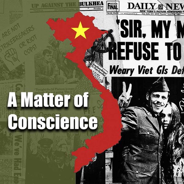 Artwork for A Matter of Conscience: GI Resistance During the Vietnam War