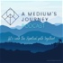 A Medium's Journey
