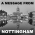 A message from Nottingham