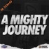 A Mighty Journey