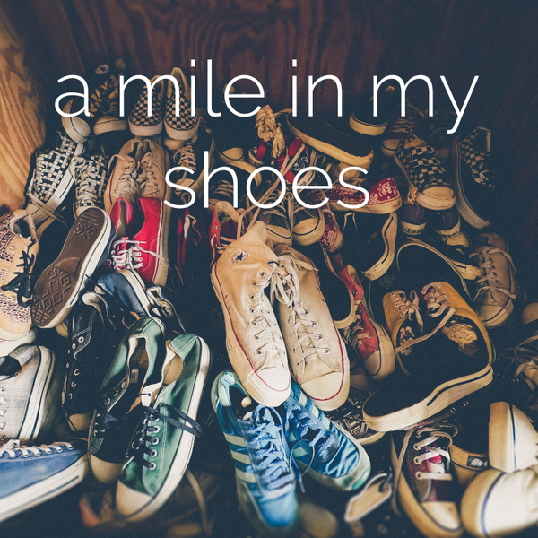 Artwork for a mile in my shoes