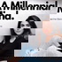 A Millennial Mind