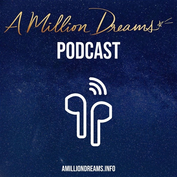 Artwork for A Million Dreams Podcast