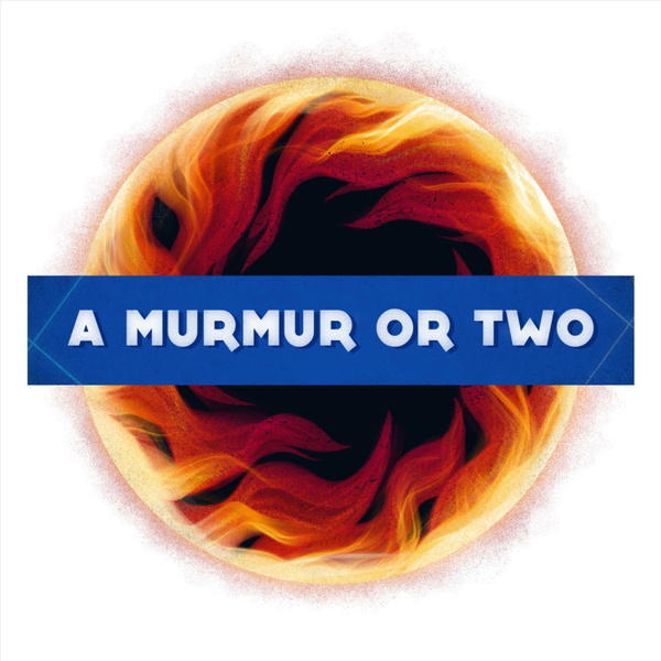Artwork for A Murmur Or Two: A Podcast About Hellgate London