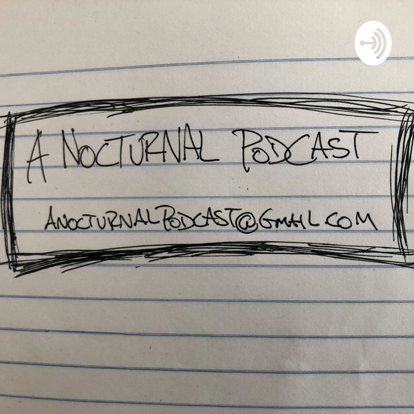 Artwork for A Nocturnal Podcast