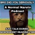 A Normal Naruto Podcast