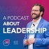 A Podcast About Leadership