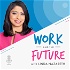 A podcast about work, the future and how they will go together