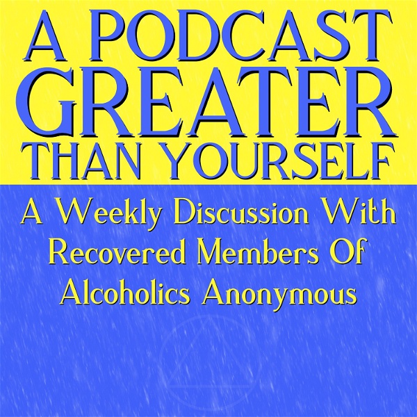 Artwork for A Podcast Greater Than Yourself