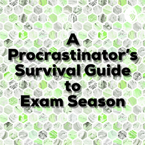 Artwork for A procrastinators survival guide to exam season