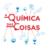 A Química das Coisas