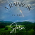 A Rainbow In The Storm
