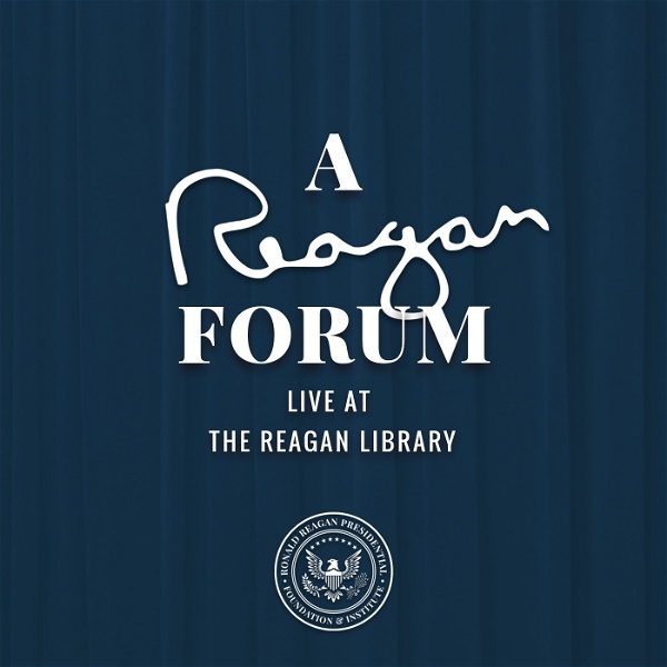 Artwork for A Reagan Forum Podcast