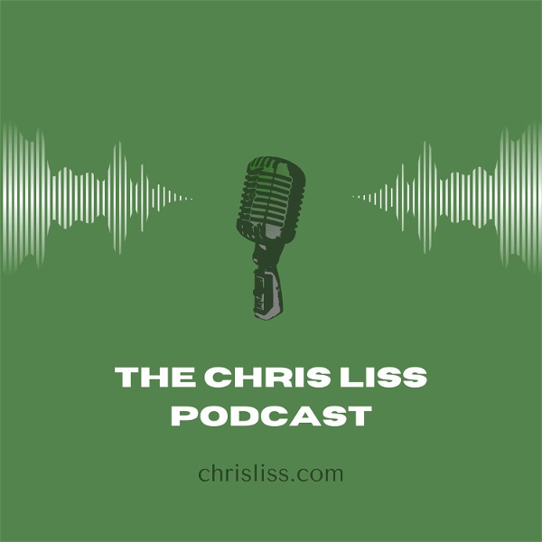 Artwork for The Chris Liss Podcast