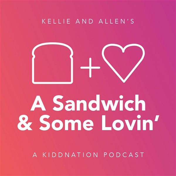 Artwork for A Sandwich and Some Lovin’