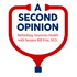 A Second Opinion with Senator Bill Frist, M.D.