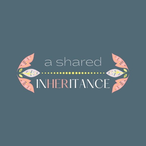 Artwork for A Shared InHERitance